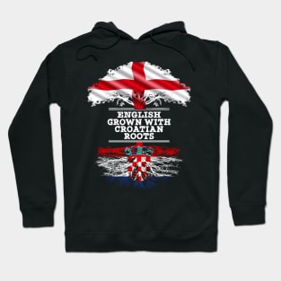 English Grown With Croatian Roots - Gift for Croatian With Roots From Croatia Hoodie